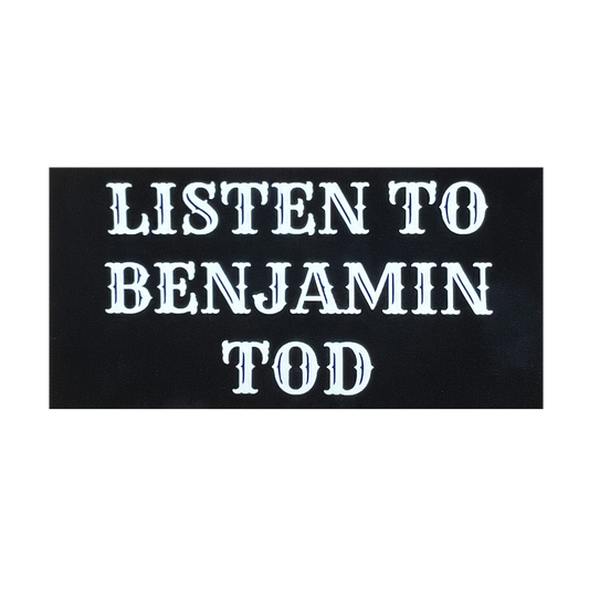 Listen to Benjamin Tod Sticker (4") - Benjamin Tod & the Lost Dog Street Band